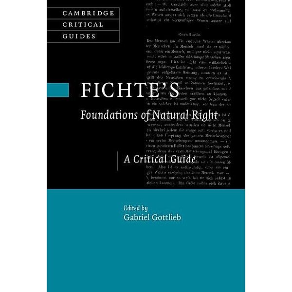 Fichte's Foundations of Natural Right / Cambridge Critical Guides