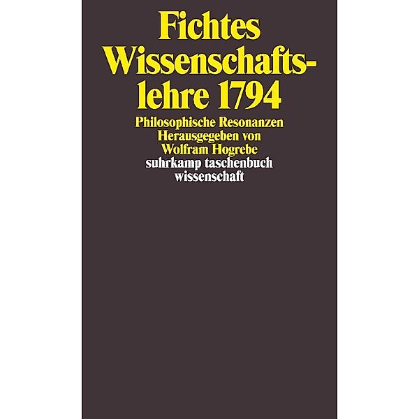 Fichtes Wissenschaftslehre 1794