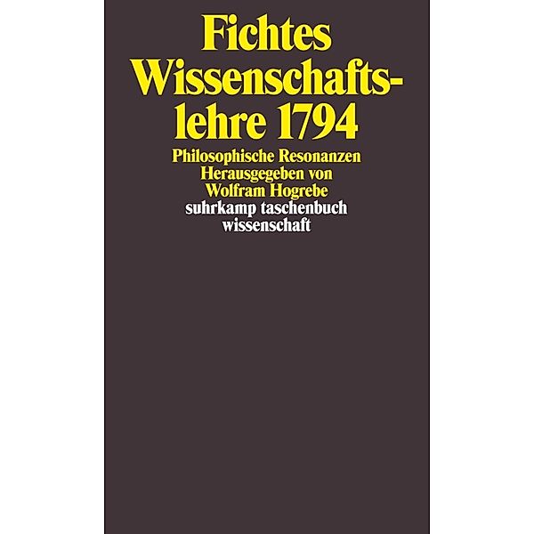 Fichtes Wissenschaftslehre 1794