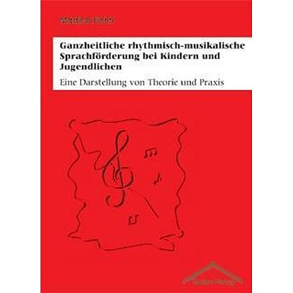 Fichtl, M: Ganzheitliche rhythmisch-musik. Sprachförderung, Martina Fichtl