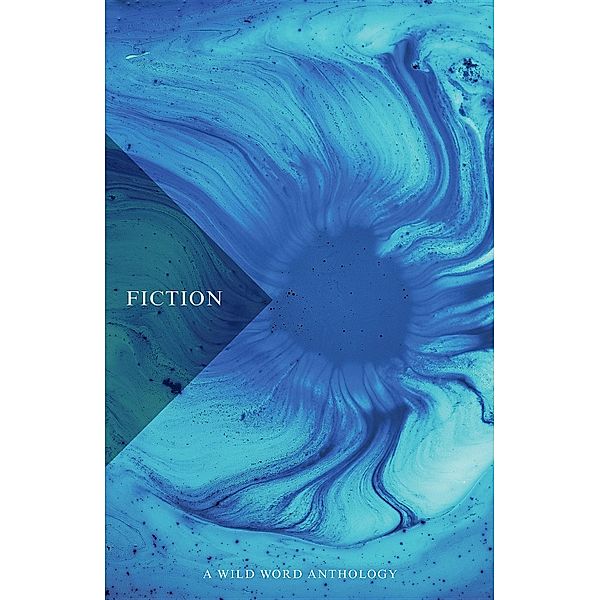 Fiction, The Wild Word