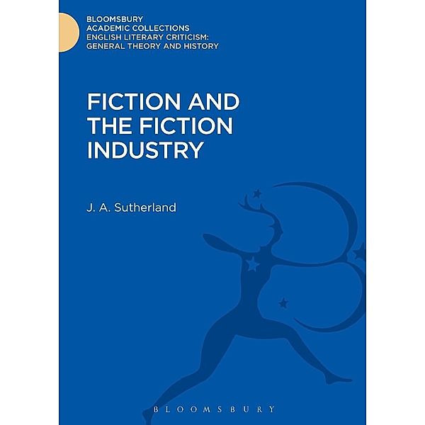 Fiction and the Fiction Industry, J. A. Sutherland