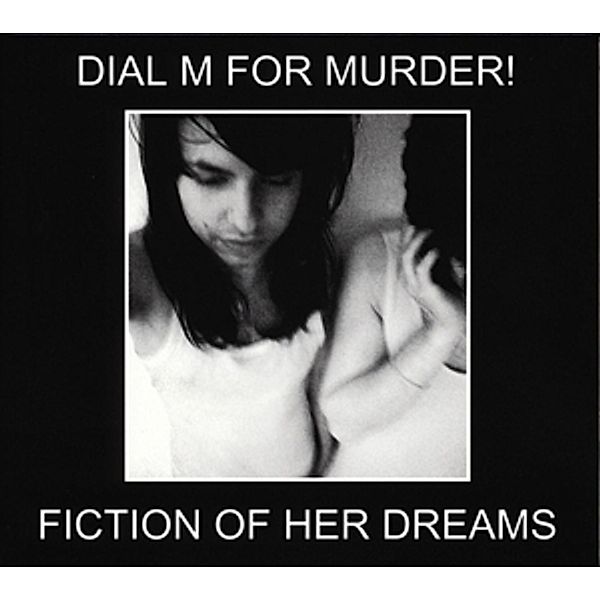 Fiction Of Her Dreams (Vinyl), Dial M For Murder
