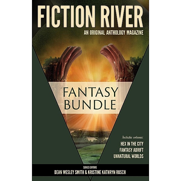 Fiction River: Fantasy Bundle (Fiction River: An Original Anthology Magazine) / Fiction River: An Original Anthology Magazine, Fiction River
