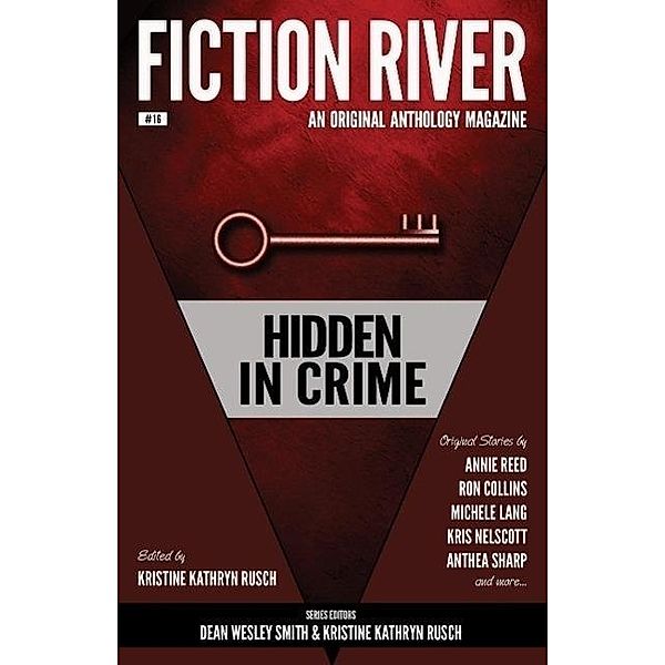 Fiction River: Hidden in Crime (Fiction River: An Original Anthology Magazine, #16), Kris Nelscott