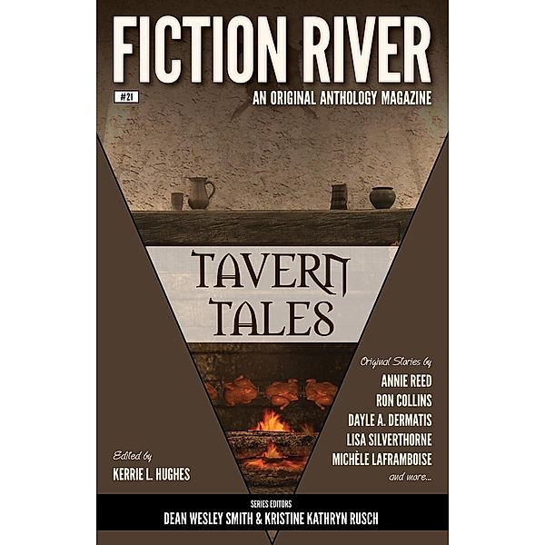 Fiction River: Tavern Tales (Fiction River: An Original Anthology Magazine, #21), Fiction River