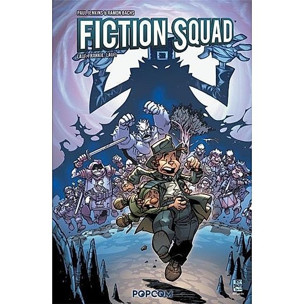 Fiction Squad - Lauf, Frankie, lauf!, Ramon Bachs, Paul Jenkins, Leonardo Paciarotti