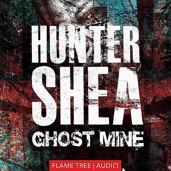 Fiction Without Frontiers - Ghost Mine, Hunter Shea