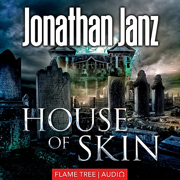 Fiction Without Frontiers - House of Skin, Jonathan Janz