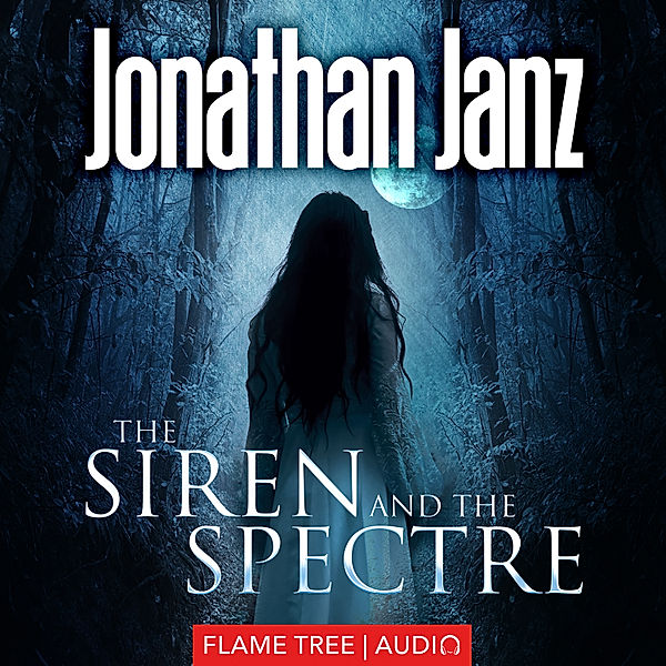 Fiction Without Frontiers - The Siren and The Spectre, Jonathan Janz