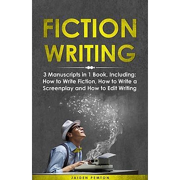 Fiction Writing / Creative Writing Bd.18, Jaiden Pemton