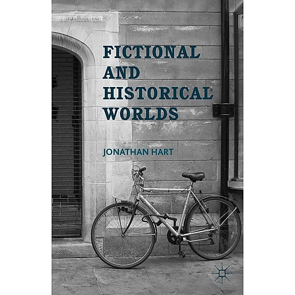 Fictional and Historical Worlds, J. Hart