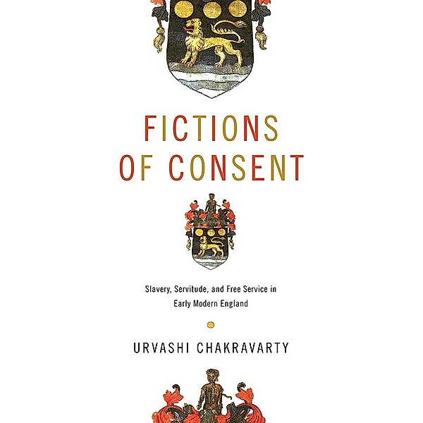 Fictions of Consent / RaceB4Race: Critical Race Studies of the Premodern, Urvashi Chakravarty
