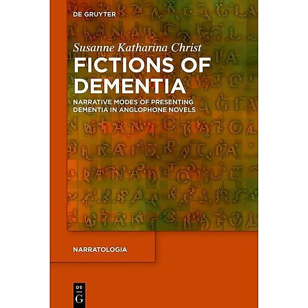 Fictions of Dementia / Narratologia Bd.82, Susanne Katharina Christ