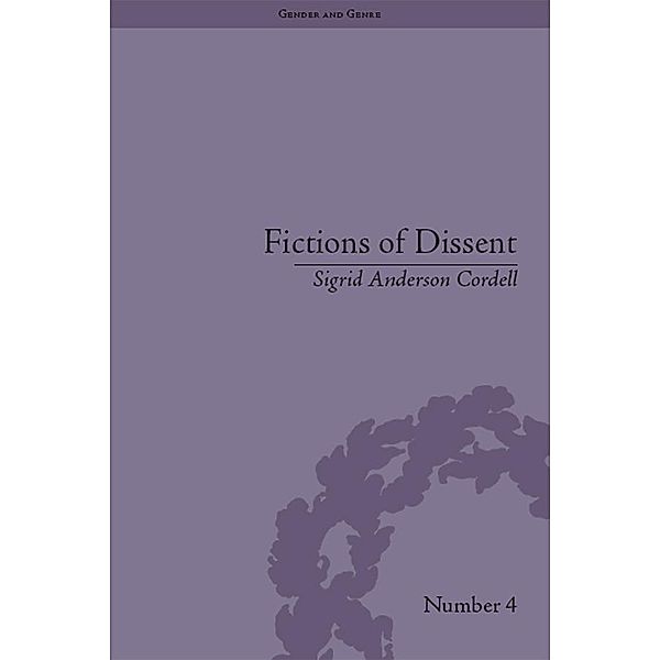 Fictions of Dissent, Sigrid Anderson Cordell
