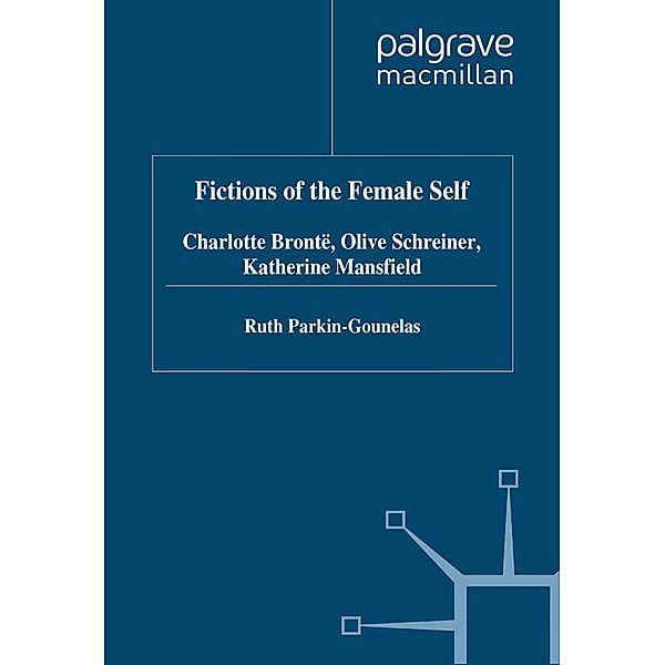 Fictions of the Female Self, R. Parkin-Gounelas