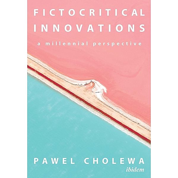 Fictocritical Innovations, Pawel Cholewa
