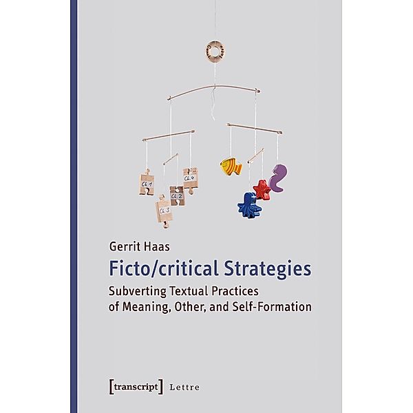 Fictocritical Strategies, Gerrit Haas