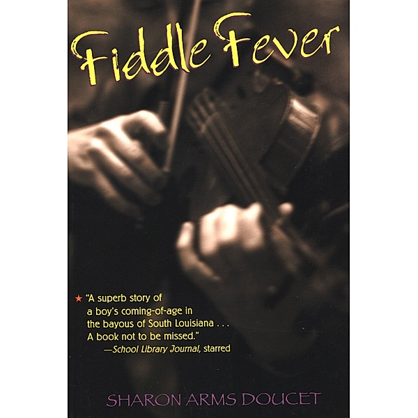Fiddle Fever / Clarion Books, Sharon Arms Doucet