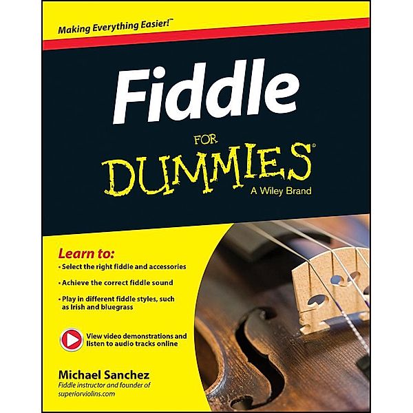 Fiddle For Dummies, Michael John Sanchez