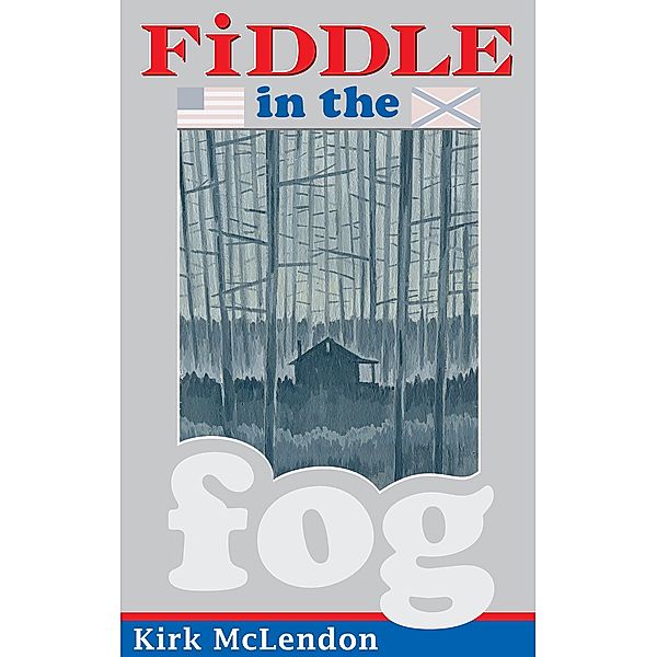 Fiddle In The Fog, Kirk McLendon