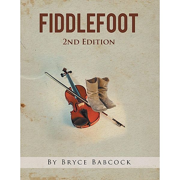 Fiddlefoot, Bryce Babcock