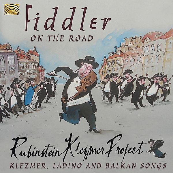 Fiddler On The Road, Rubinstein Klezmer Project