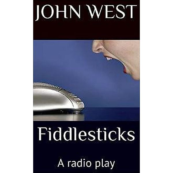 Fiddlesticks, John West
