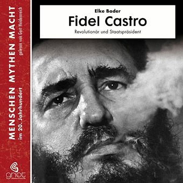 Fidel Castro, 2 Audio-CDs, Elke Bader