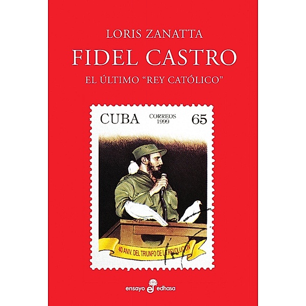 Fidel Castro, Loris Zanatta