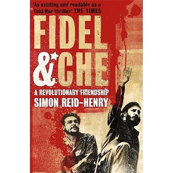 Fidel & Che, Simon Reid-Henry