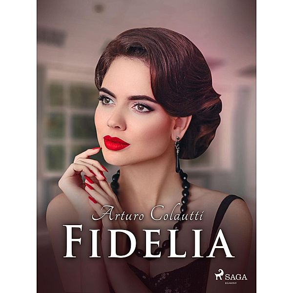 Fidelia, Arturo Colautti