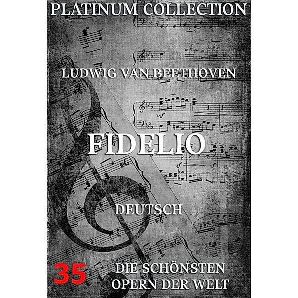 Fidelio, Ludwig van Beethoven, Joseph Ferdinand von Sonnleithner