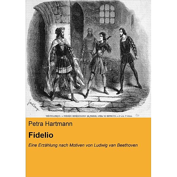 Fidelio, Petra Hartmann