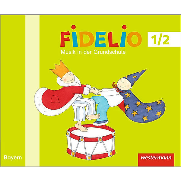 Fidelio Musikbücher - Ausgabe Bayern 2014, Birgit Braun-Rehm, Elisabeth Greipl, Micaela Grüner, Antje Hellmann, Dorothea Zigldrum