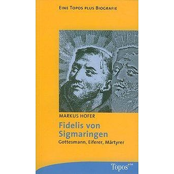 Fidelis von Sigmaringen, Markus Hofer