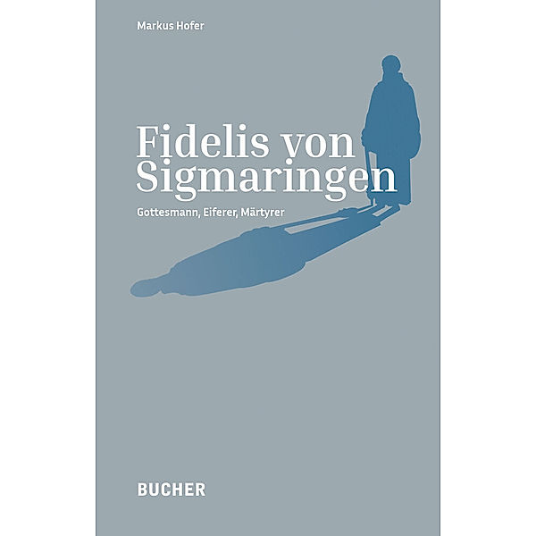 Fidelis von Sigmaringen, Markus Hofer