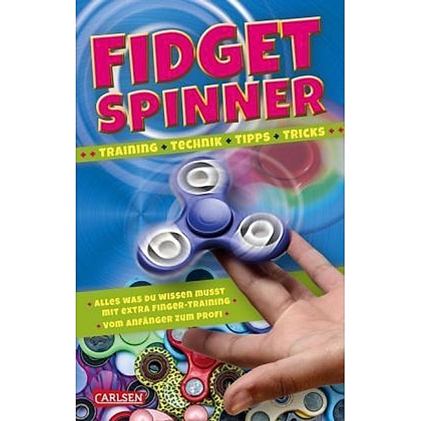 Fidget Spinner - Training, Technik, Tipps, Tricks, Laura Baker