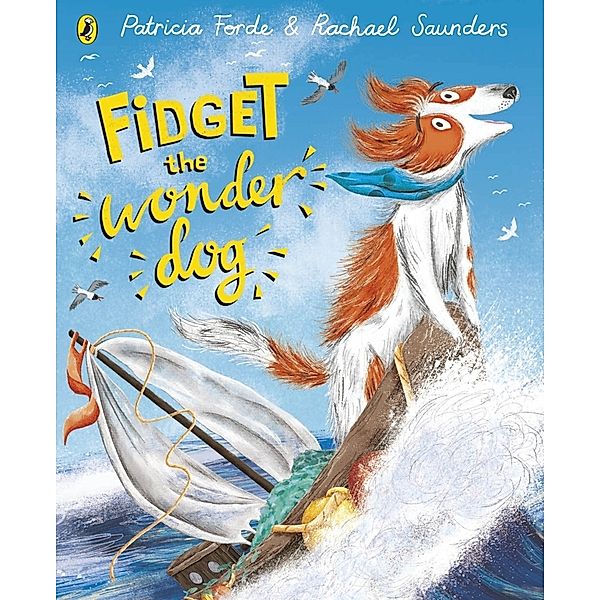 Fidget the Wonder Dog, Patricia Forde