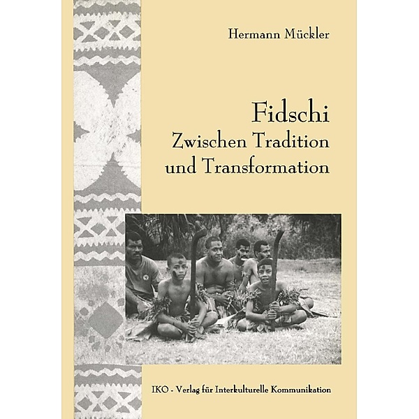 Fidschi Zwischen Tradition und Transformation, Hermann Muckler