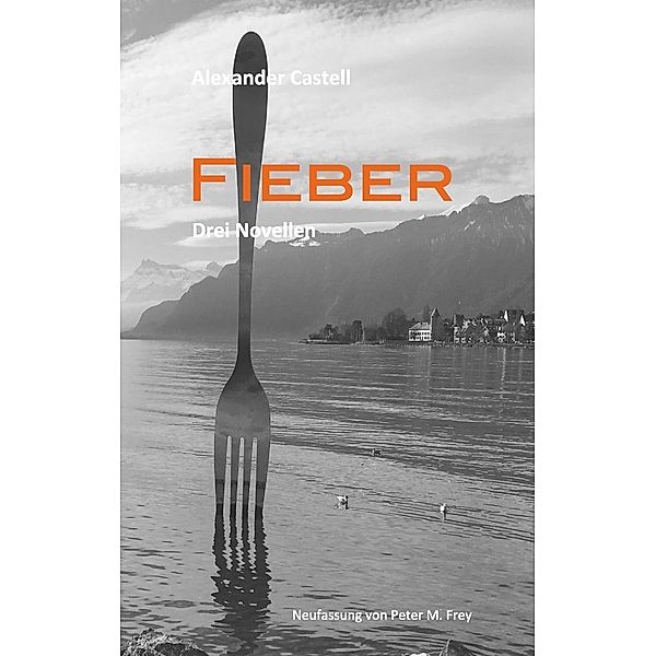 Fieber, Alexander Castell