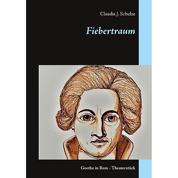 Fiebertraum, Claudia J. Schulze