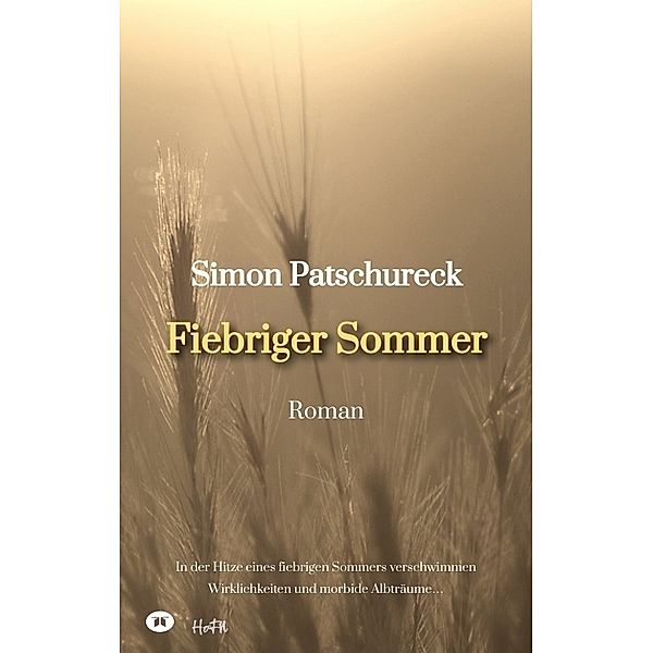 Fiebriger Sommer, Simon Patschureck