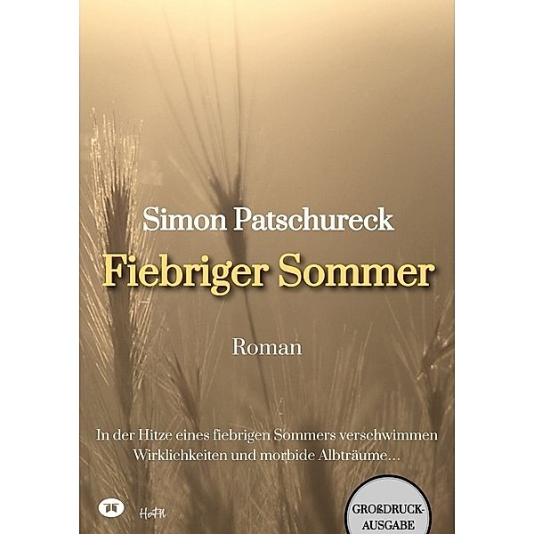 Fiebriger Sommer, Simon Patschureck