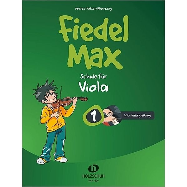 Fiedel-Max 1 Viola - Klavierbegleitung; ..Bd.1, Andrea Holzer-Rhomberg