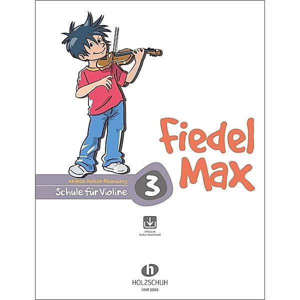 Fiedel-Max 3 Violine.Bd.3, Andrea Holzer-Rhomberg