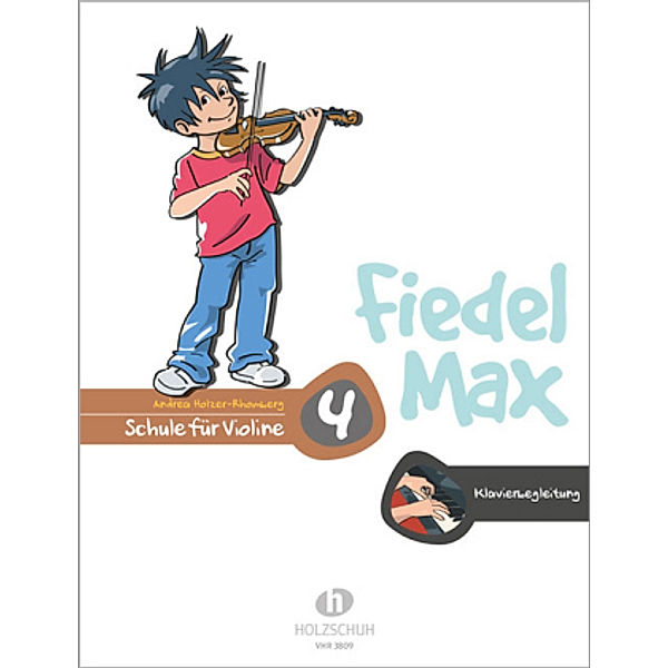 Fiedel-Max 4 Violine - Klavierbegleitung.Bd.4, Andrea Holzer-Rhomberg