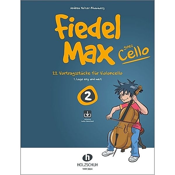 Fiedel-Max goes Cello 2.Bd.2, Andrea Holzer-Rhomberg