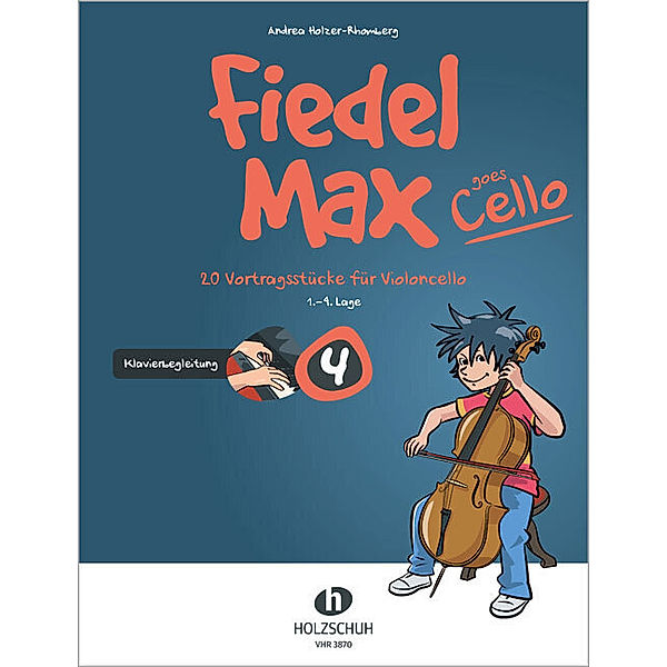 Fiedel-Max goes Cello 4 - Klavierbegleitung.Vol.4, Andrea Holzer-Rhomberg