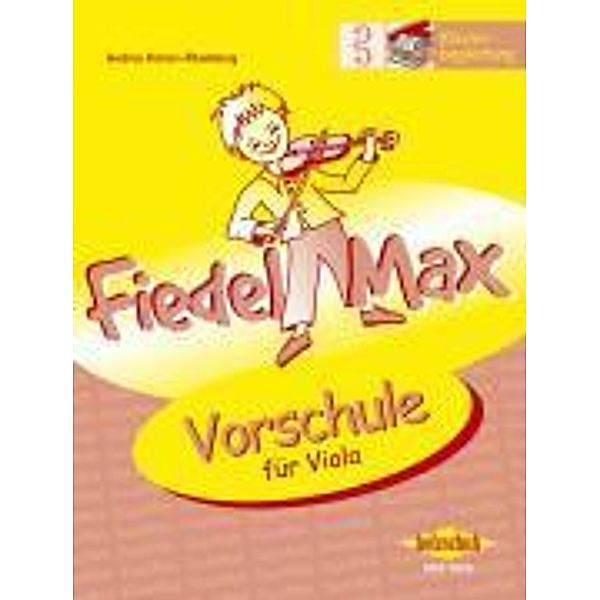 Fiedel-Max Vorschule Viola - Klavierbegleitung, Andrea Holzer-Rhomberg